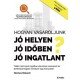 Hogyan vásároljunk jó helyen, jó időben, jó ingatlant?     15.95 + 1.95 Royal Mail